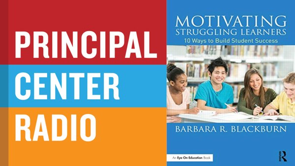 Motivating Struggling Learners: 10 Ways to Build Student Success